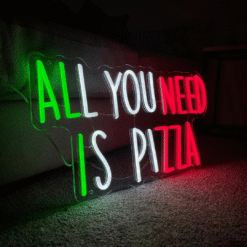 Neon All You Need Is Pizza