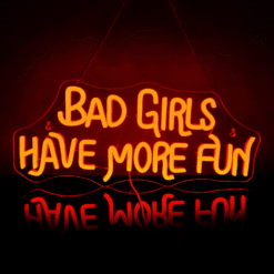 Neon Bad Girls Have More Fun