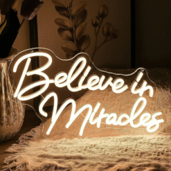 Neon Believe in Miracles