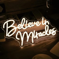Neon Believe in Miracles
