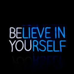 Neon Believe in Yourself