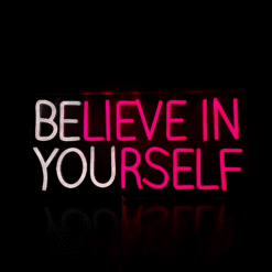 Neon Believe in Yourself