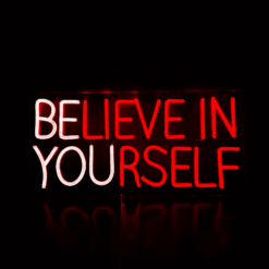 Neon Believe in Yourself