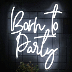 Neon Born to Party