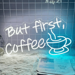 Neon But First Coffee