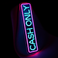 Neon Cash Only