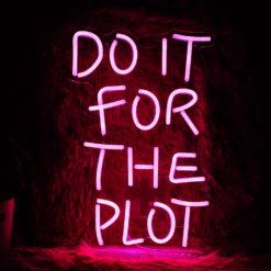 Neon Do It For The Plot