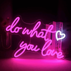 Neon Do What You Love