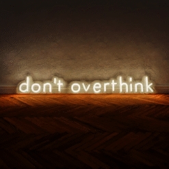 Neon Don’t Overthink