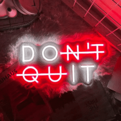 Neon Don’t Quit