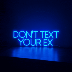 Neon Don’t Text Your Ex