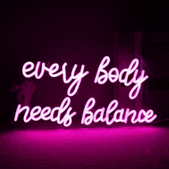 Neon Every Body Needs Balance