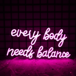 Neon Every Body Needs Balance
