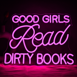 Neon Good Girls Read Dirty Books