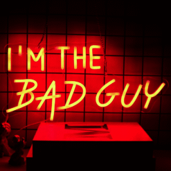 Neon I’m the bad guy