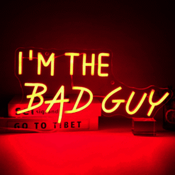 Neon I’m the bad guy