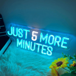 Neon Just 5 more minutes