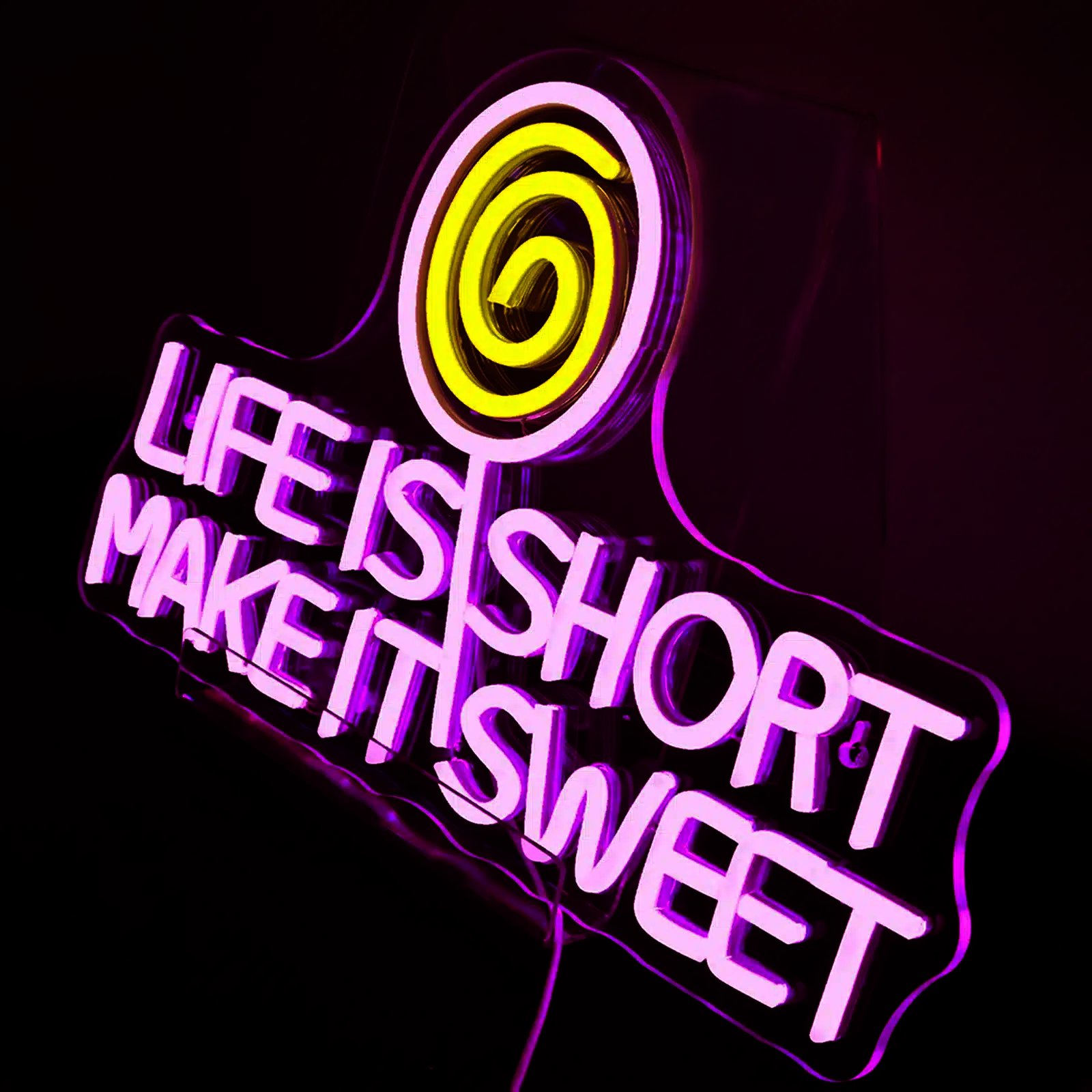 Neon Life Is Short Make It Sweet