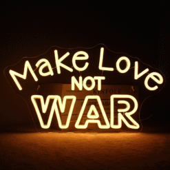 Neon Make Love Not War