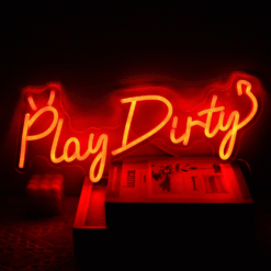 Neon Play Dirty