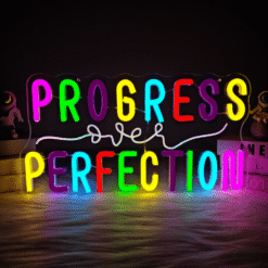 Neon Progress over Perfection