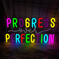 Neon Progress over Perfection