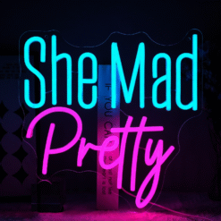 Neon She Mad Pretty