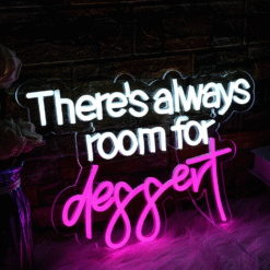 Neon There’s Always Room For Dessert