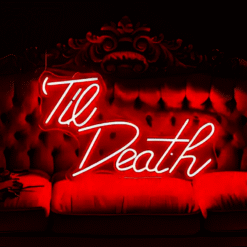 Neon ‘Til Death