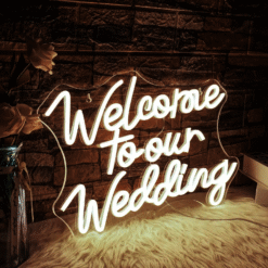 Neon Welcome to our Wedding