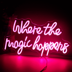 Neon Where the Magic Happens