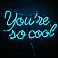 Neon You’re so Cool